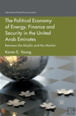 Bertrand.pt - The Political Economy Of Energy, Finance And Security In The United Arab Emirates