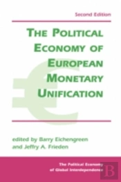 The Political Economy Of European Monetary Unification