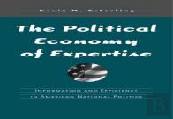 The Political Economy Of Expertise