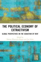 The Political Economy Of Extractivism