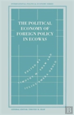 Bertrand.pt - The Political Economy Of Foreign Policy In Ecowas