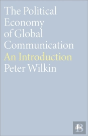 The Political Economy Of Global Communication