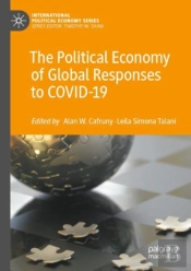 The Political Economy Of Global Responses To Covid-19