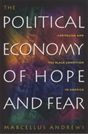 The Political Economy Of Hope And Fear