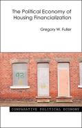 The Political Economy Of Housing Financialization