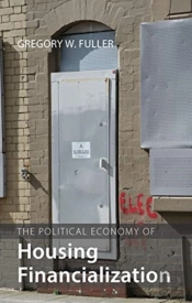 The Political Economy Of Housing Financialization