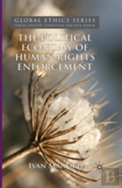 The Political Economy Of Human Rights Enforcement
