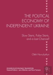 The Political Economy Of Independent Ukraine