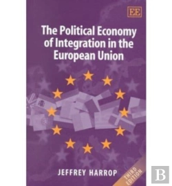 Bertrand.pt - The Political Economy Of Integration In The European Union, 3rd Edition