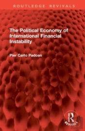 The Political Economy Of International Financial Instability