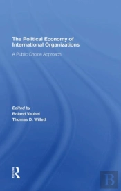 The Political Economy Of International Organizations
