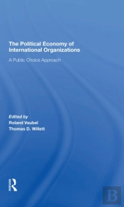 The Political Economy Of International Organizations