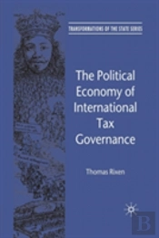The Political Economy Of International Tax Governance