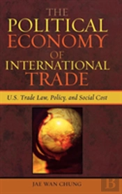 The Political Economy Of International Trade
