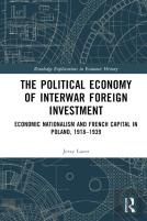The Political Economy Of Interwar Foreign Investment
