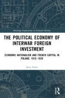 The Political Economy Of Interwar Foreign Investment