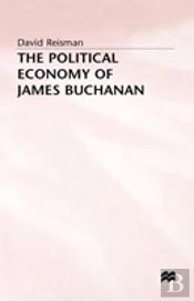 The Political Economy Of James Buchanan