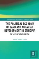 The Political Economy Of Land And Agrarian Development In Ethiopia