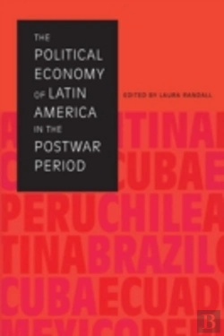 Bertrand.pt - The Political Economy Of Latin America In The Postwar Period