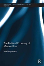 The Political Economy Of Mercantilism