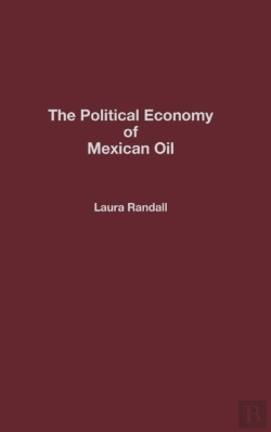 Bertrand.pt - The Political Economy Of Mexican Oil
