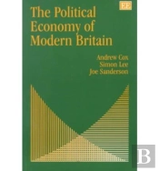 The Political Economy Of Modern Britain
