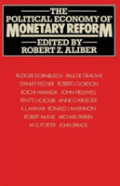 The Political Economy Of Monetary Reform