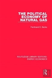 The Political Economy Of Natural Gas