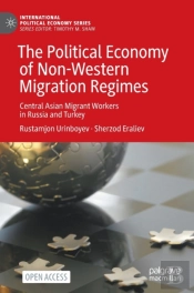 The Political Economy Of Non-Western Migration Regimes