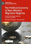 The Political Economy Of Non-Western Migration Regimes