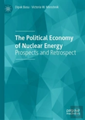 The Political Economy Of Nuclear Energy