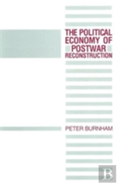 The Political Economy Of Postwar Reconstruction