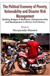 The Political Economy Of Poverty, Vulnerability And Disaster Risk Management