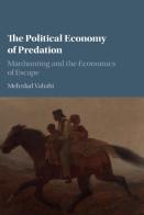 The Political Economy Of Predation
