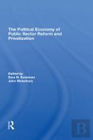 The Political Economy Of Public Sector Reform And Privatization