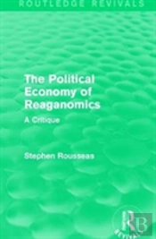 The Political Economy Of Reaganomics