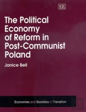 The Political Economy Of Reform In Post-Communist Poland