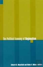 The Political Economy Of Regionalism