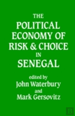 Bertrand.pt - The Political Economy Of Risk And Choice In Senegal