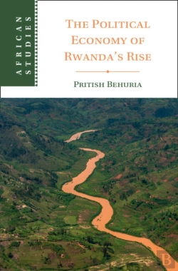 Bertrand.pt - The Political Economy Of Rwanda'S Rise