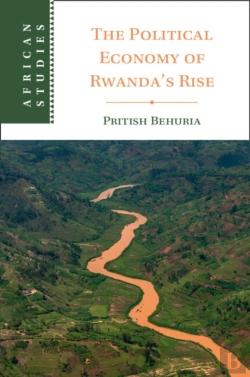 Bertrand.pt - The Political Economy Of Rwanda'S Rise