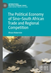 The Political Economy Of Sinoâ€“South African Trade And Regional Competition