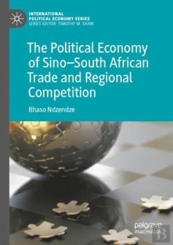 Bertrand.pt - The Political Economy Of Sinoâ€“South African Trade And Regional Competition