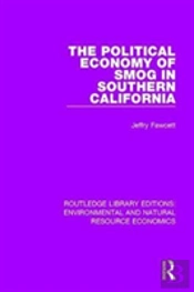 The Political Economy Of Smog In Southern California