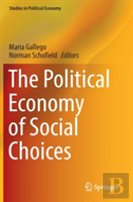 The Political Economy Of Social Choices