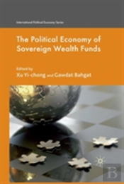 The Political Economy Of Sovereign Wealth Funds