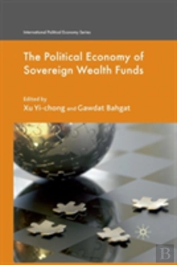 Bertrand.pt - The Political Economy Of Sovereign Wealth Funds