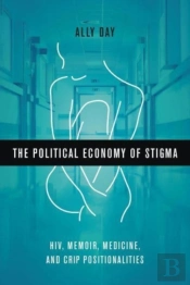 The Political Economy Of Stigma