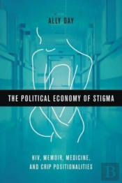 The Political Economy Of Stigma