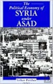 The Political Economy Of Syria Under Asad